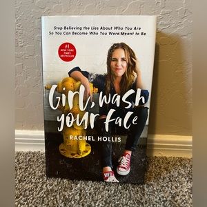 Girl, Wash Your Face by Rachel Hollis